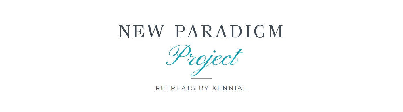 New Paradigm Project — Retreats by Xennial